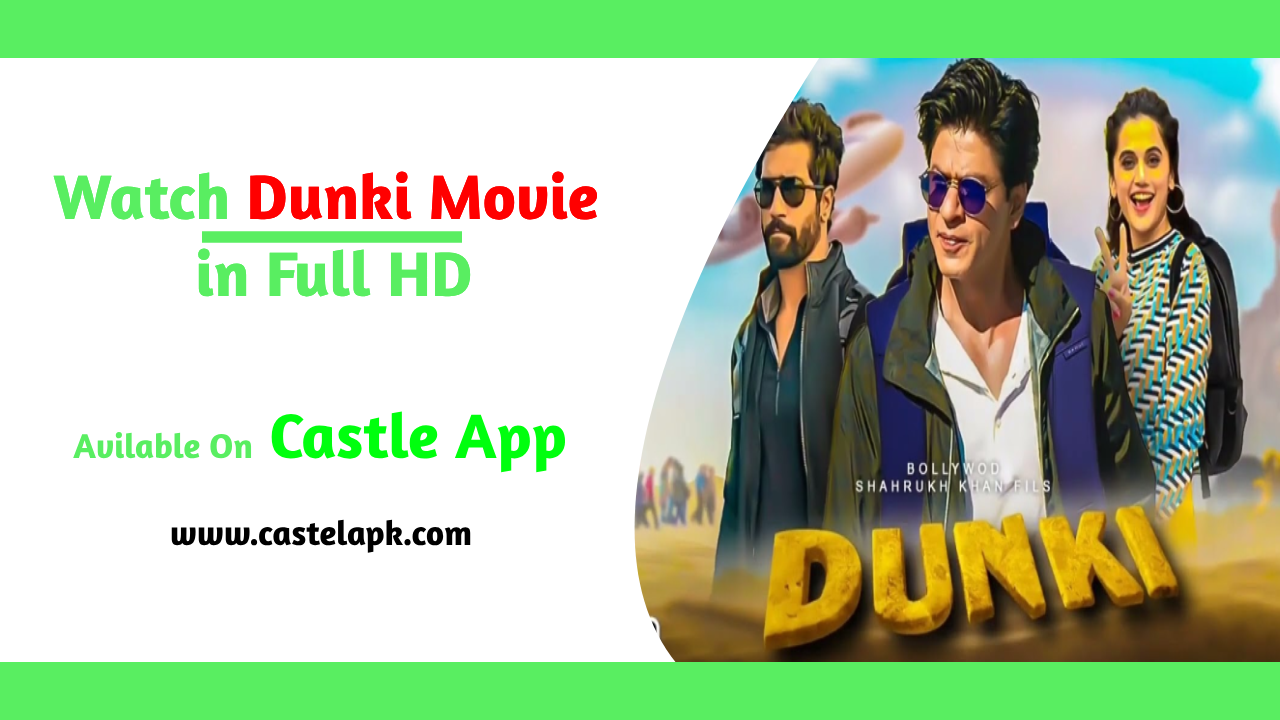 Dunki Movie